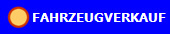  FAHRZEUGVERKAUF